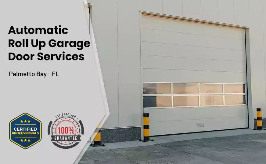Automatic Roll Up Garage Door Palmetto Bay - FL 