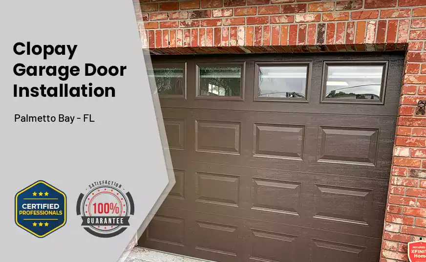 Clopay Garage Door Installation Palmetto Bay - FL 