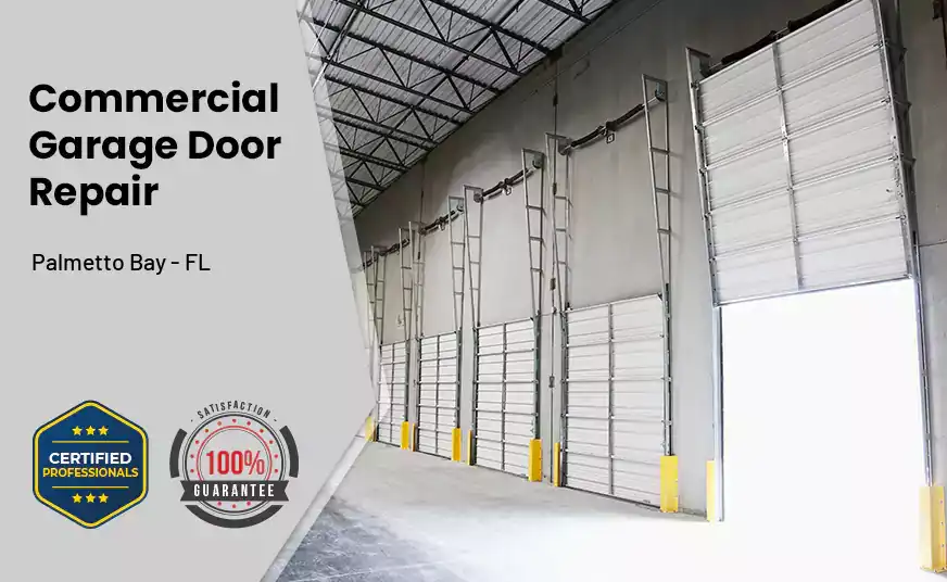 Commercial Garage Door Repair Palmetto Bay - FL 