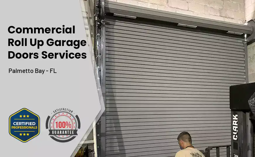 Commercial Roll Up Garage Door Palmetto Bay - FL 