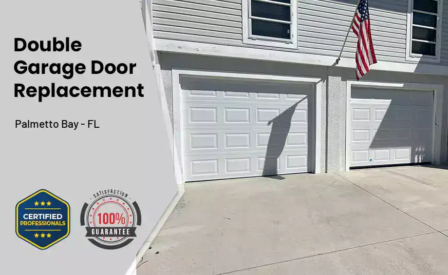 Double Garage Door Replacement Palmetto Bay - FL 