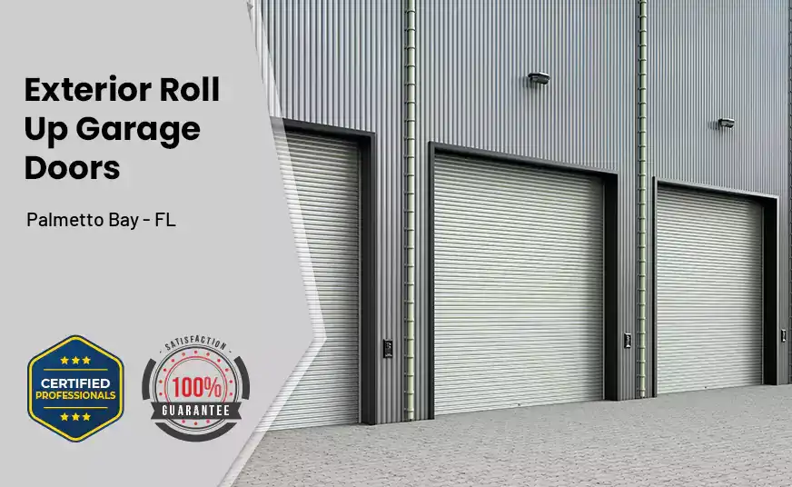 Exterior Roll Up Garage Doors Palmetto Bay - FL 