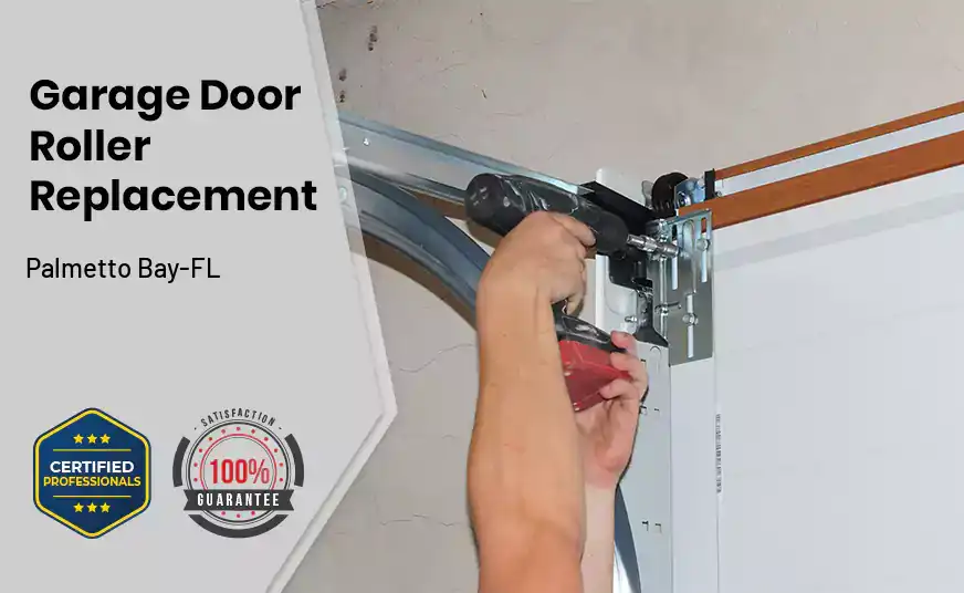 Garage Door Roller Replacement Palmetto Bay-FL 