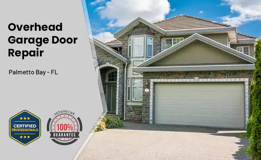 Overhead Garage Door Repair Palmetto Bay - FL 