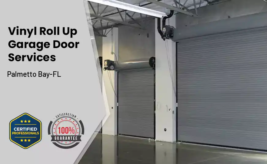 Vinyl Roll Up Garage Doors Palmetto Bay-FL 