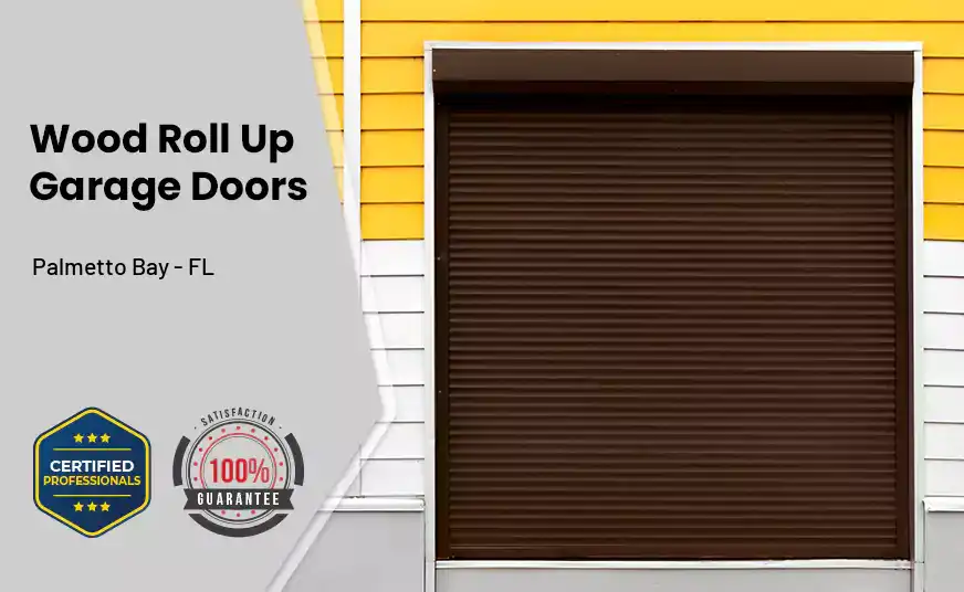 Wood Roll Up Garage Doors Palmetto Bay - FL 